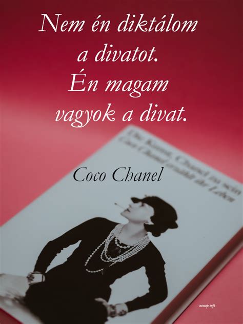 Coco Chanel idézetek: A divatról, a nőkről, az életről és egyebekről.